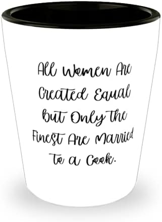 Sve žene su jednake, ali samo najbolje su udate za kuvara. Shot Staklo, Supruga Keramička Čaša, Lijepo Za Ženu