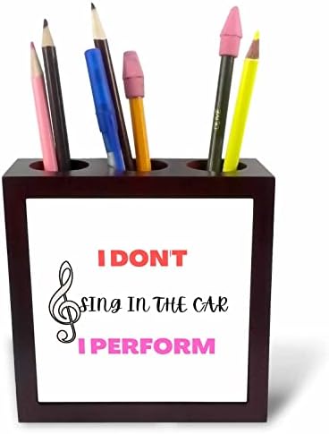 3dRose ne pjevam u automobilu koji izvodim - držači za olovku